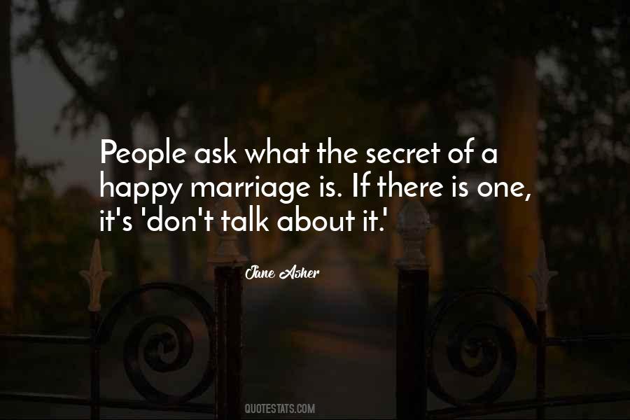 The Secret Of A Happy Marriage Quotes #1110057