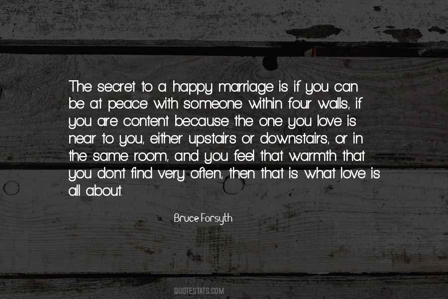 The Secret Of A Happy Marriage Quotes #616549