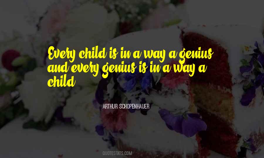 Every Child Is Quotes #140483