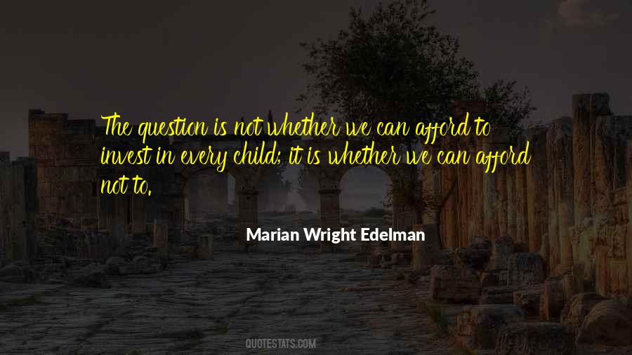 Every Child Is Quotes #165213