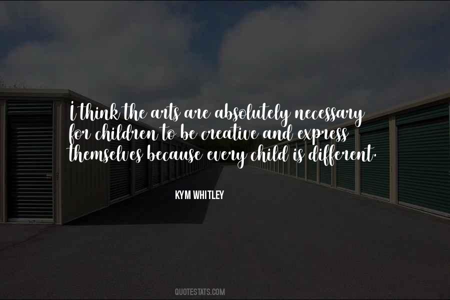 Every Child Is Quotes #35386