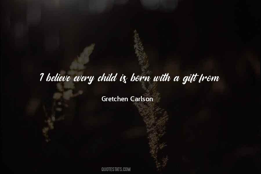 Every Child Is Quotes #877560