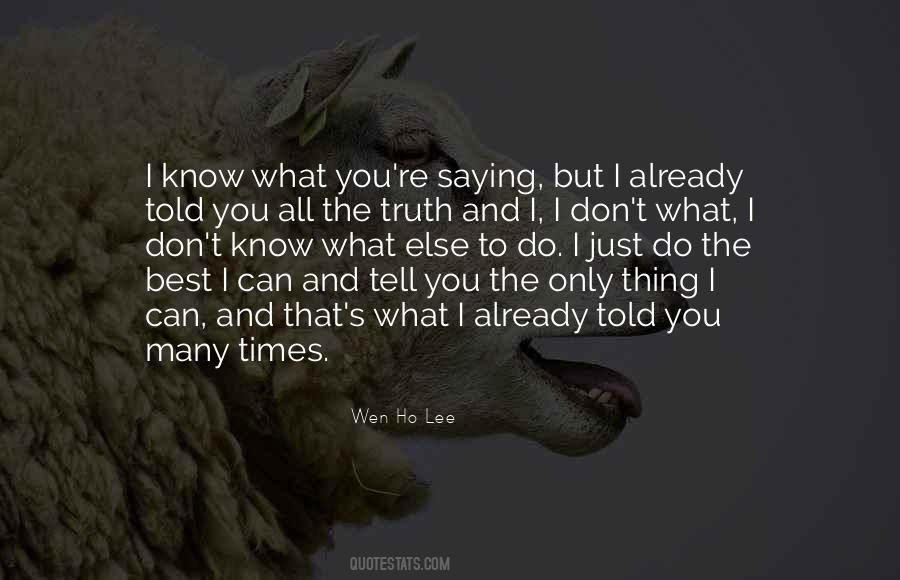 I Do The Best I Can Quotes #123429