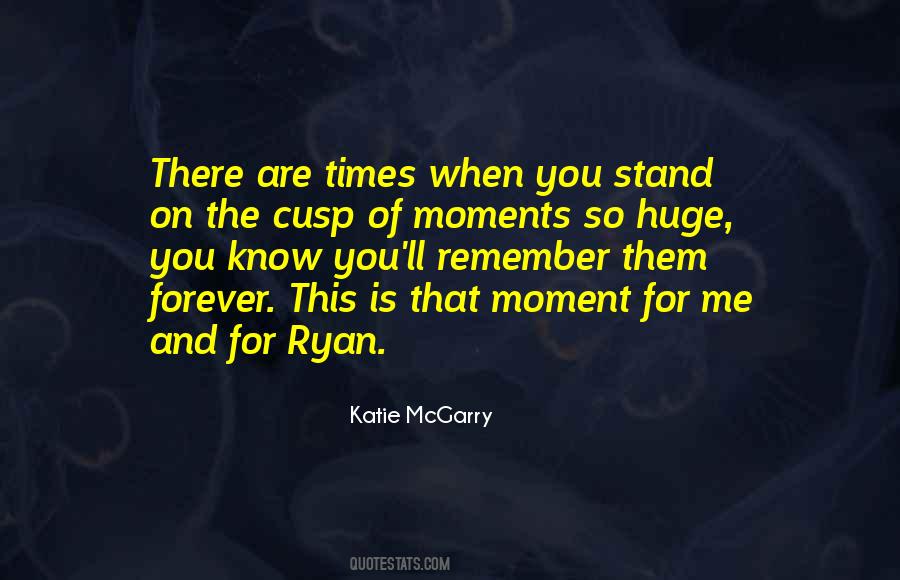 Forever Moments Quotes #1061371