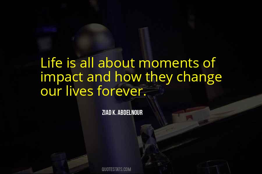 Forever Moments Quotes #712395