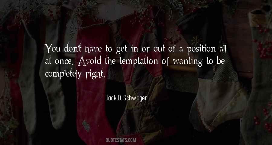 Quotes About Wanting To Be Right #771909