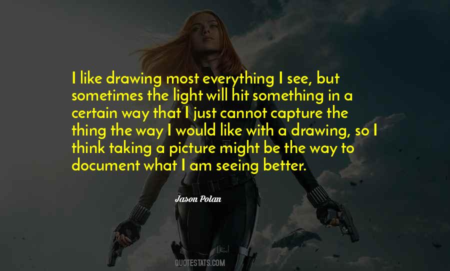 I Like Drawing Quotes #325161