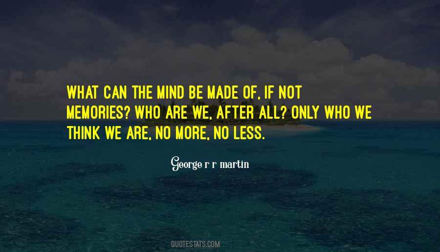 Not Memories Quotes #1511597