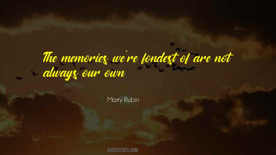 Not Memories Quotes #316637