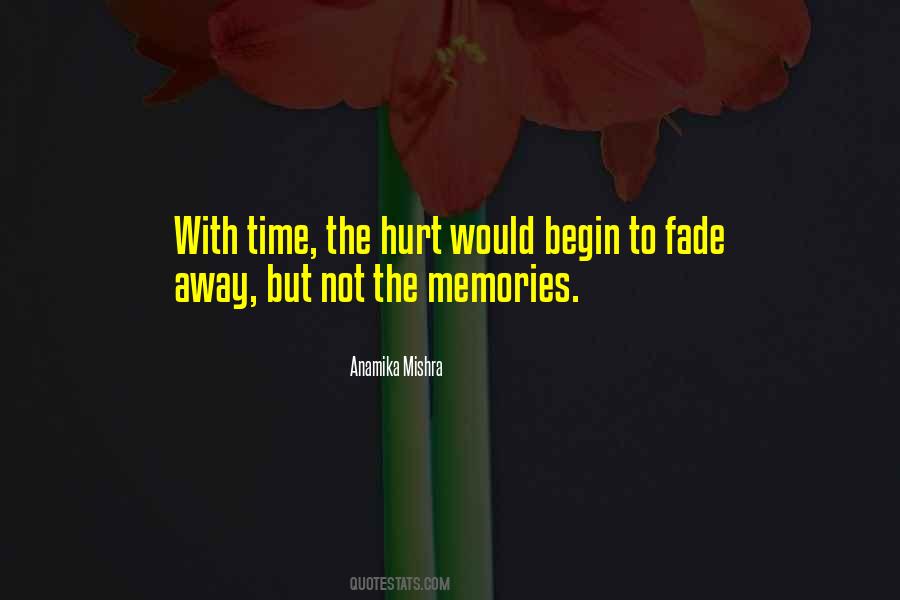 Not Memories Quotes #319017