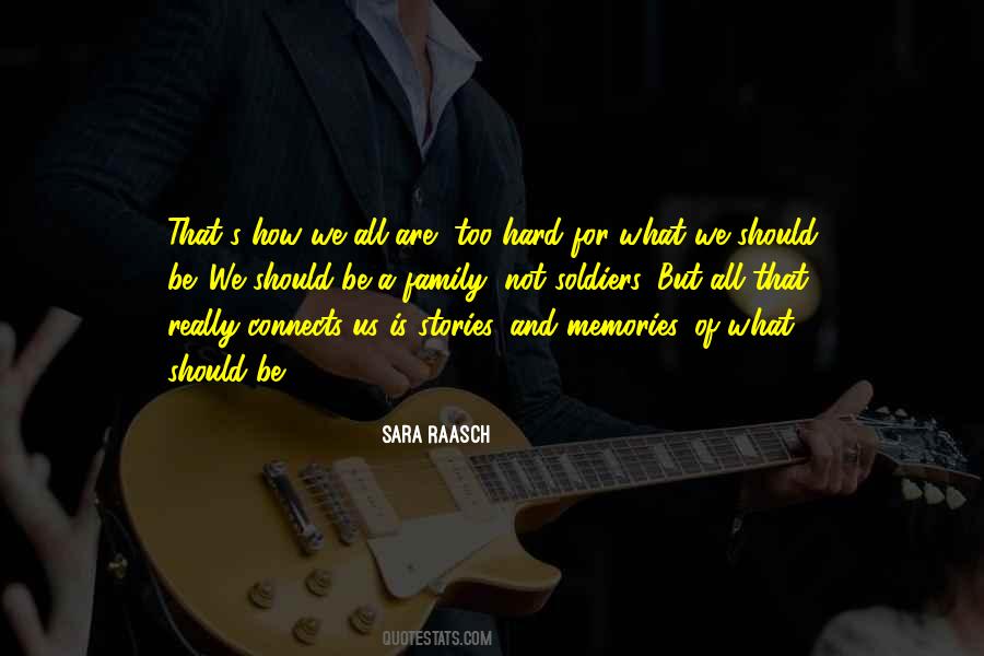 Not Memories Quotes #380007