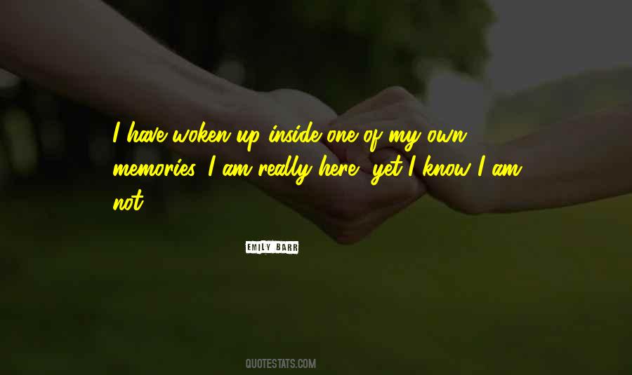 Not Memories Quotes #468759