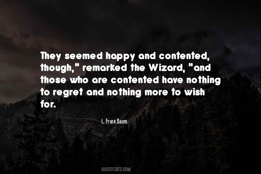 I Am Happy And Contented Quotes #1012885