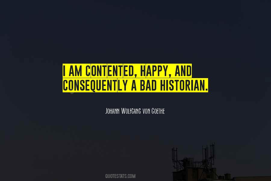 I Am Happy And Contented Quotes #309036