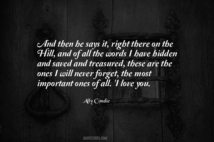 You Will Never Forget Quotes #1121917