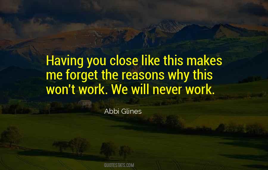 You Will Never Forget Quotes #1211398