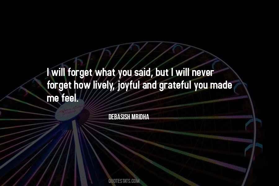 You Will Never Forget Quotes #133537