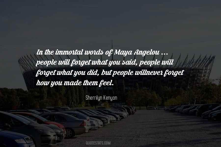 You Will Never Forget Quotes #1435315