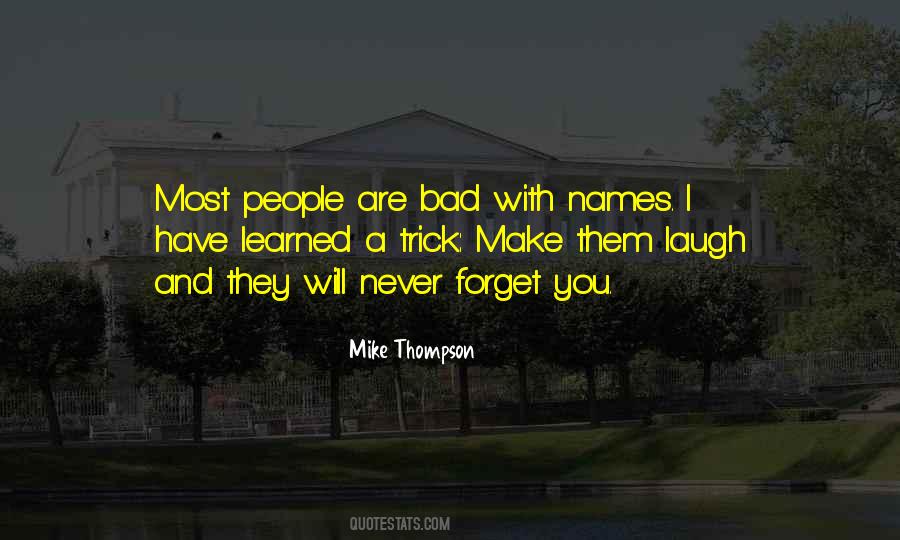 You Will Never Forget Quotes #206610