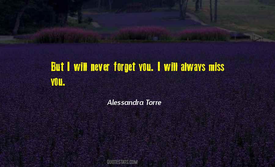 You Will Never Forget Quotes #600636