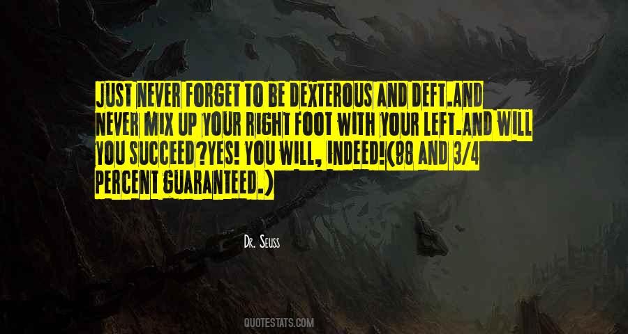 You Will Never Forget Quotes #904012
