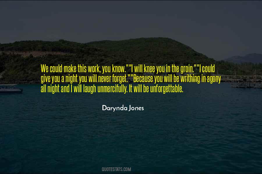 You Will Never Forget Quotes #919656