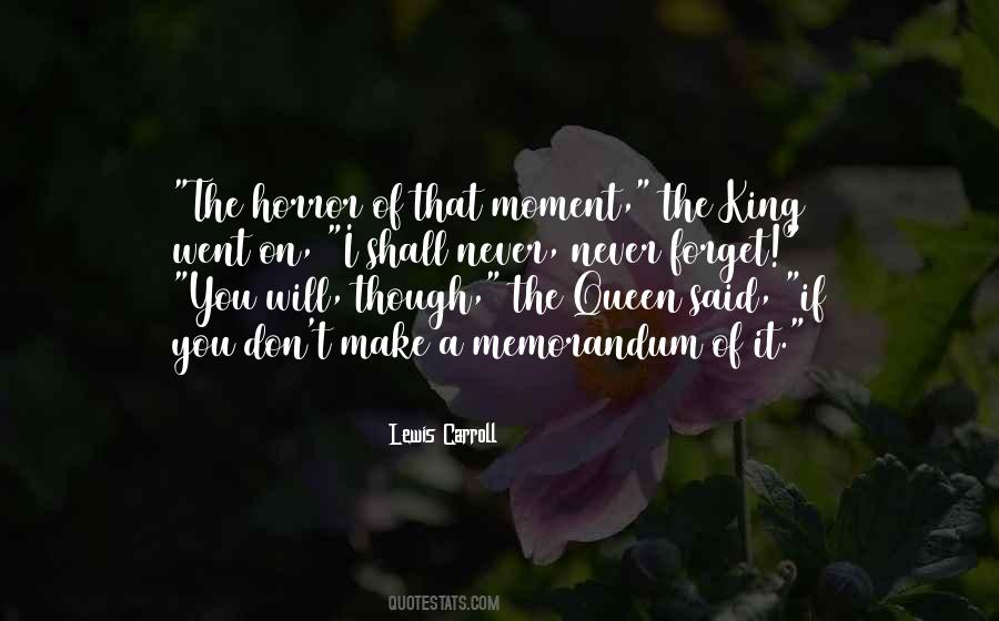 You Will Never Forget Quotes #926497