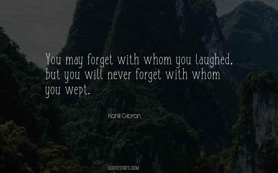You Will Never Forget Quotes #949961