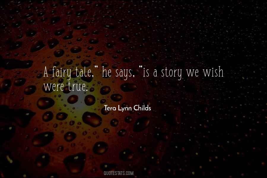 Story Is True Quotes #1183616