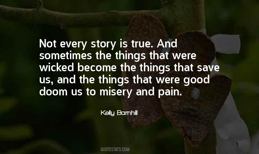 Story Is True Quotes #1317106