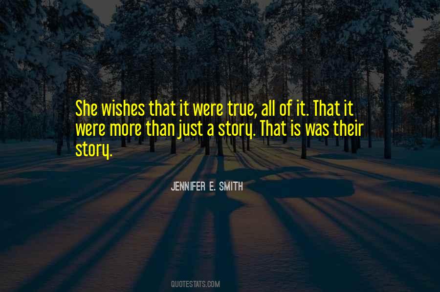 Story Is True Quotes #409343