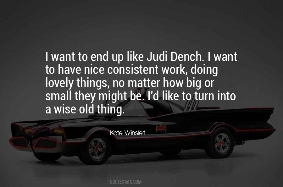 Dench Quotes #1675886