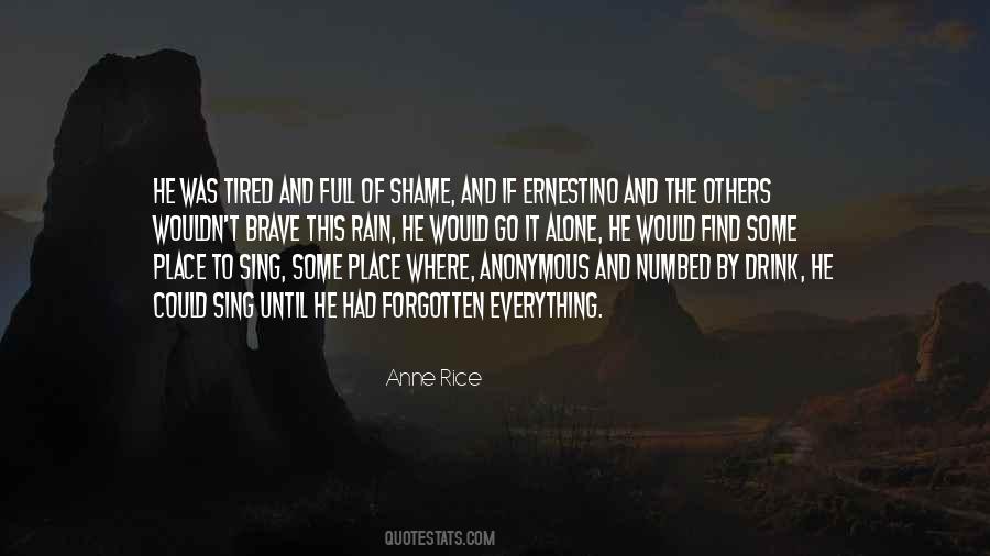 Tired Of Doing It Alone Quotes #169438