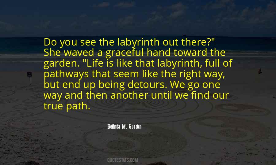 Up The Garden Path Quotes #799954