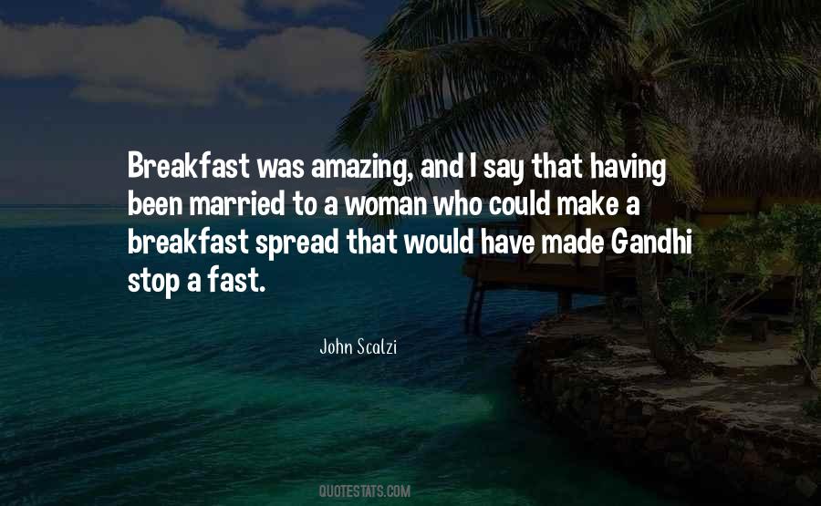 Breakfast Made By Me Quotes #1537815
