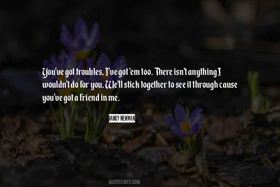 We Can Get Through Anything Together Quotes #1459763