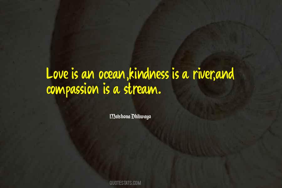 Love Kindness Compassion Quotes #758463
