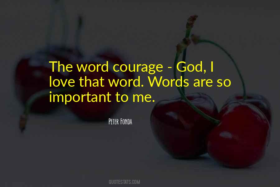 Courage God Quotes #1347794