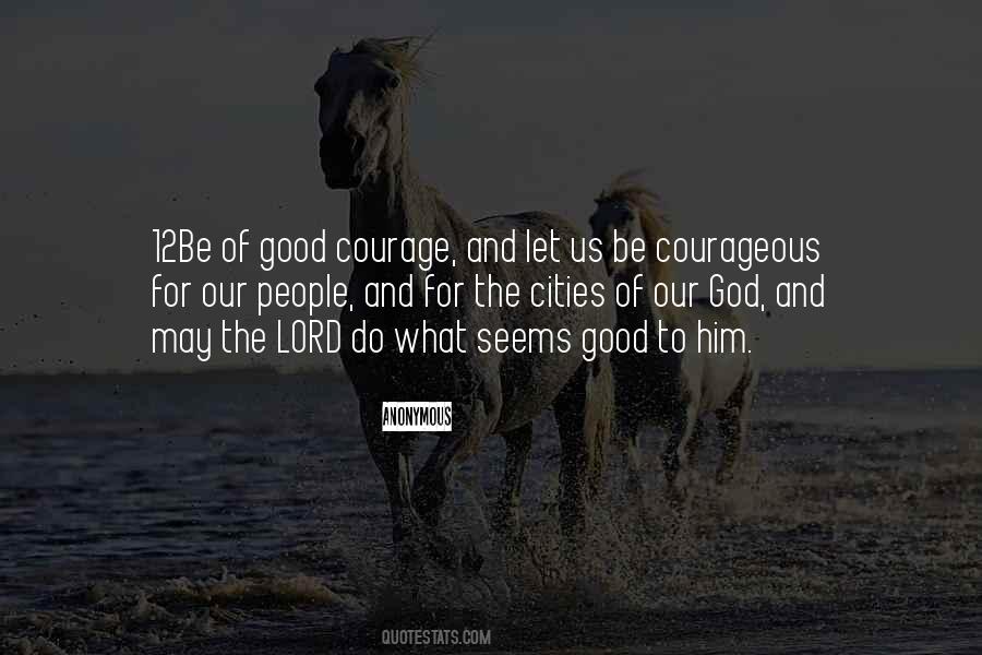 Courage God Quotes #441547