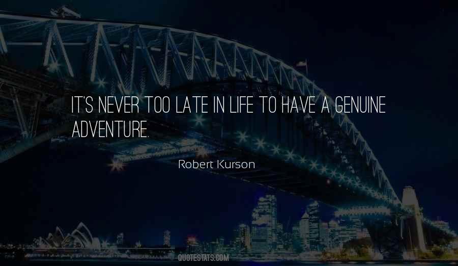 Nothing Is Never Too Late Quotes #1879006