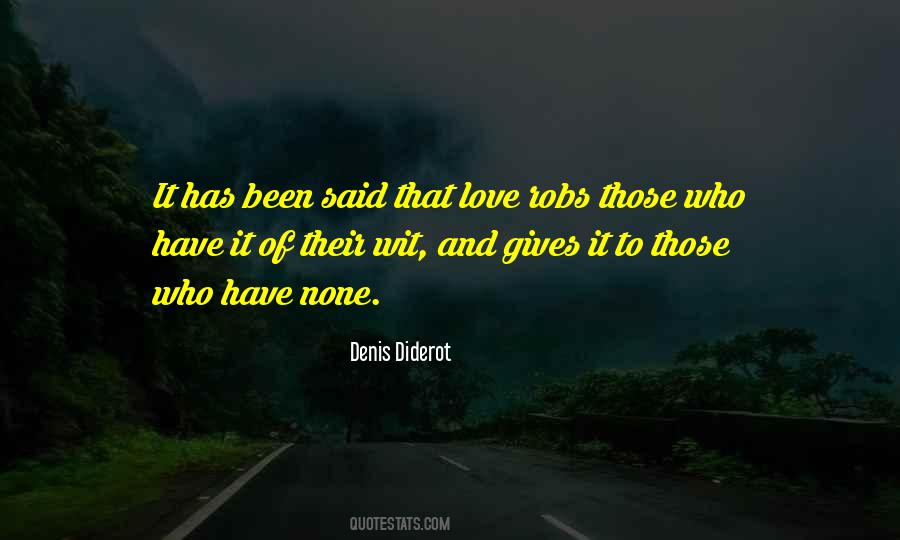 Denis Diderot Love Quotes #1098498