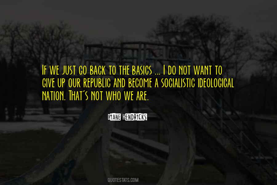 Go Back To Basics Quotes #1169437