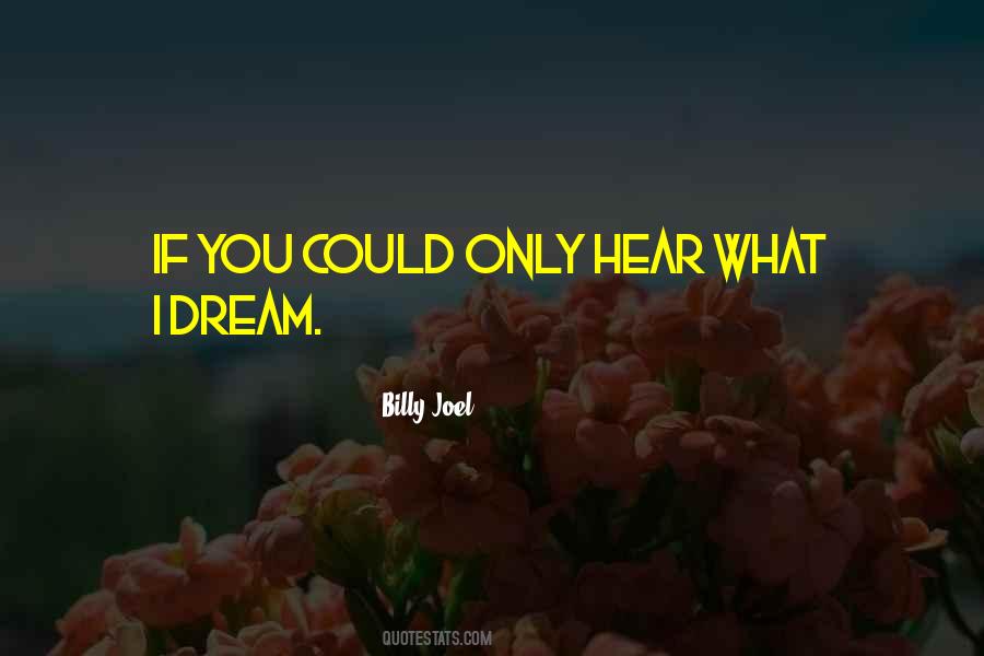 If I Could Dream Quotes #1486445