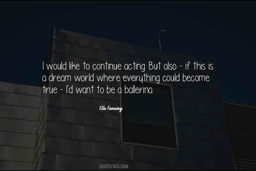 If I Could Dream Quotes #1541902