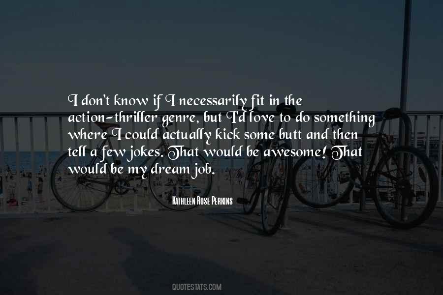 If I Could Dream Quotes #906172