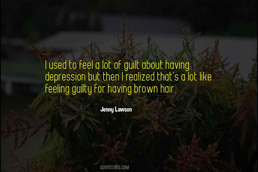 Quotes About Having Depression #1598971