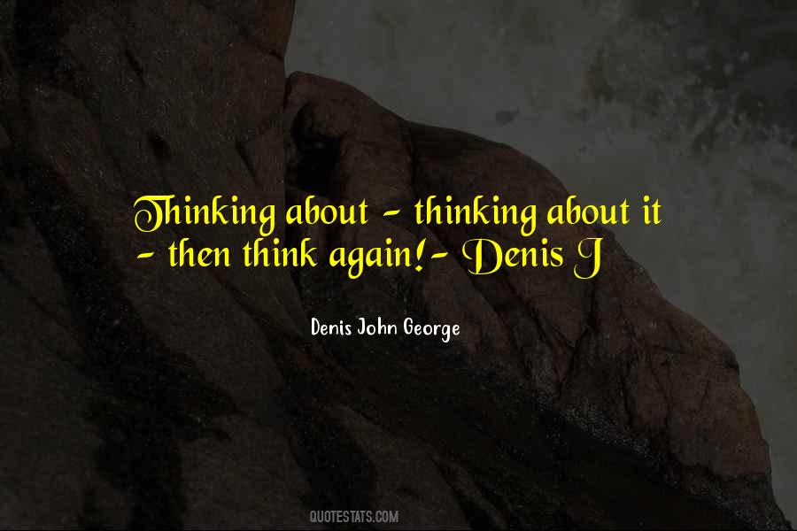Denis Quotes #998451