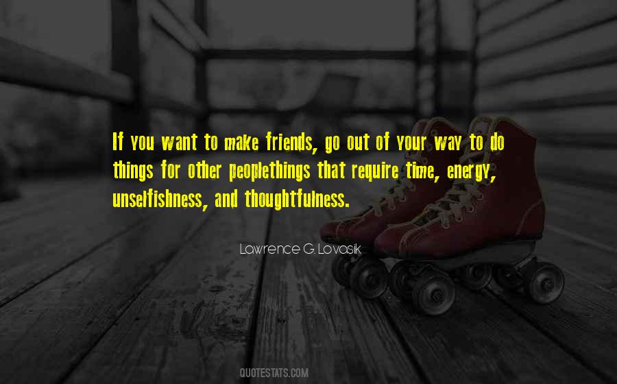 Friends Go Out Quotes #491589