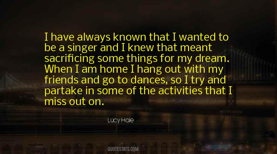 Friends Go Out Quotes #491597