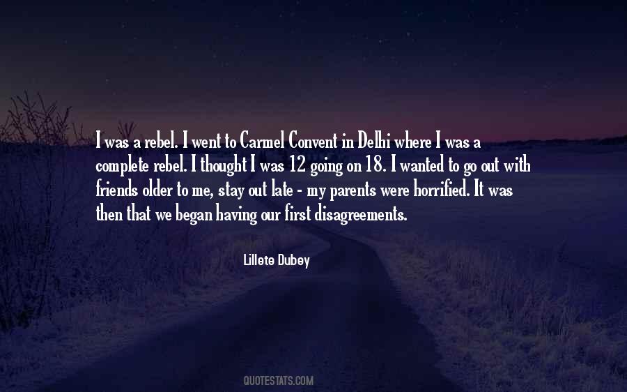 Friends Go Out Quotes #888396